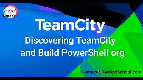 Discovering TeamCity and Build PowerShell org