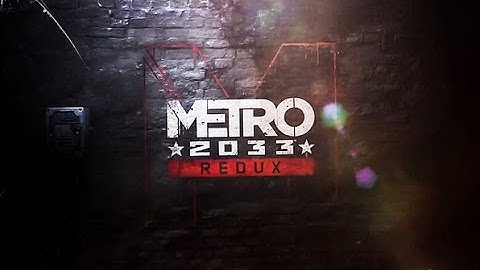 Metro 2033 Redux Part 14 play Style Spartan, Difficulty Normal