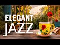 Elegant spring jazz music  upbeat your mood with soft jazz instrumental music  relaxing bossa nova