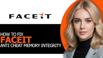 How to Easily Fix Faceit Anti-Cheat Memory Integrity Issue in 2025 (BEST WAY!)