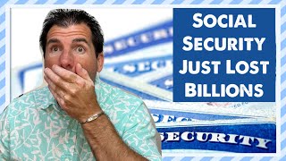 How Social Security Just Lost Billions