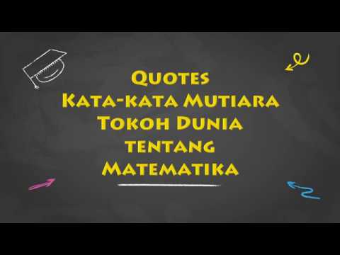 QUOTES TOKOH MATEMATIKA DUNIA YG AKAN MENGINSPIRASIMU - YouTube