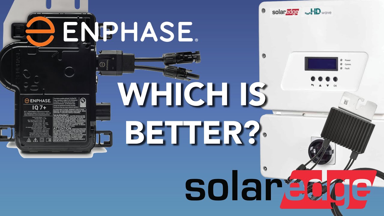 or Enphase... is better?