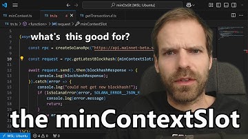 Minimum Context Slot Deep Dive [Solana Tutorial] - Jun 18th 
