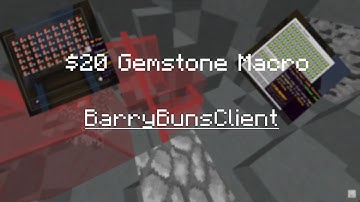 BarryBuns Client Full Showcase (Gemstone Macro) Only $20