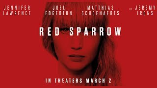 Red Sparrow Movie Trailer