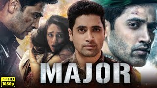 Major Full Movie In Hindi Dubbed | Prakash Raj, Adivi Sesh, Saiee m | Review & Facts