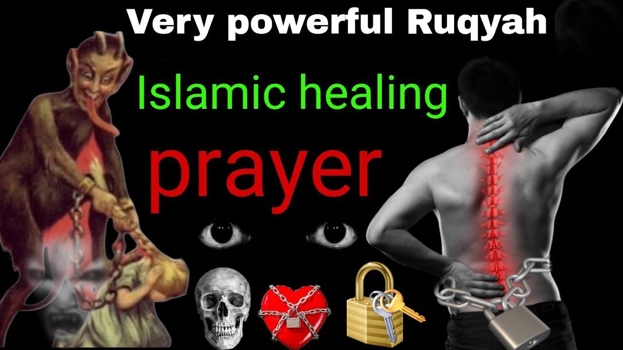 Very powerful Ruqyah (Islamic healing prayer)