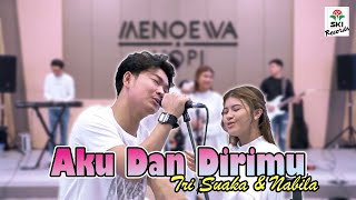 Aku Dan Dirimu - Tri Suaka & Nabila Maharani (Official Music Video)