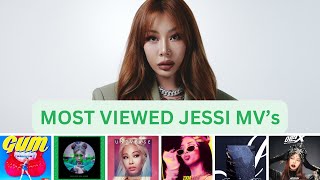 Most Viewed Jessi Songs/MV's (2015-2024)
