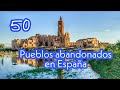 50 Pueblos Abandonados en España