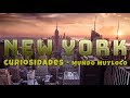 NEW YORK - CURIOSIDADES E Estripulias