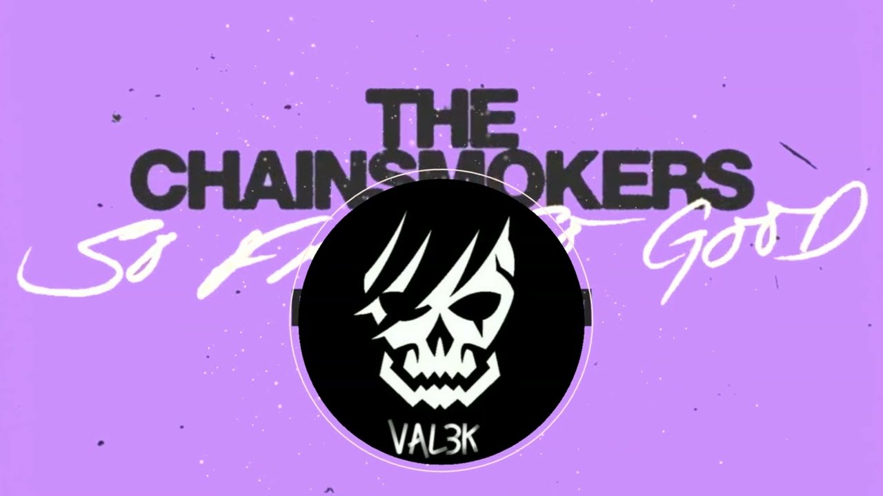 The Chainsmokers, Ship Wrek - The Fall (VAL3K Remix)