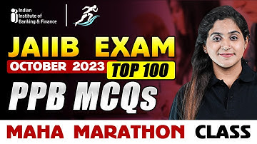 JAIIB PPB Top 100 MCQs | JAIIB October 2023 | JAIIB PPB Marathon Class | JAIIB 2023 Online Classes