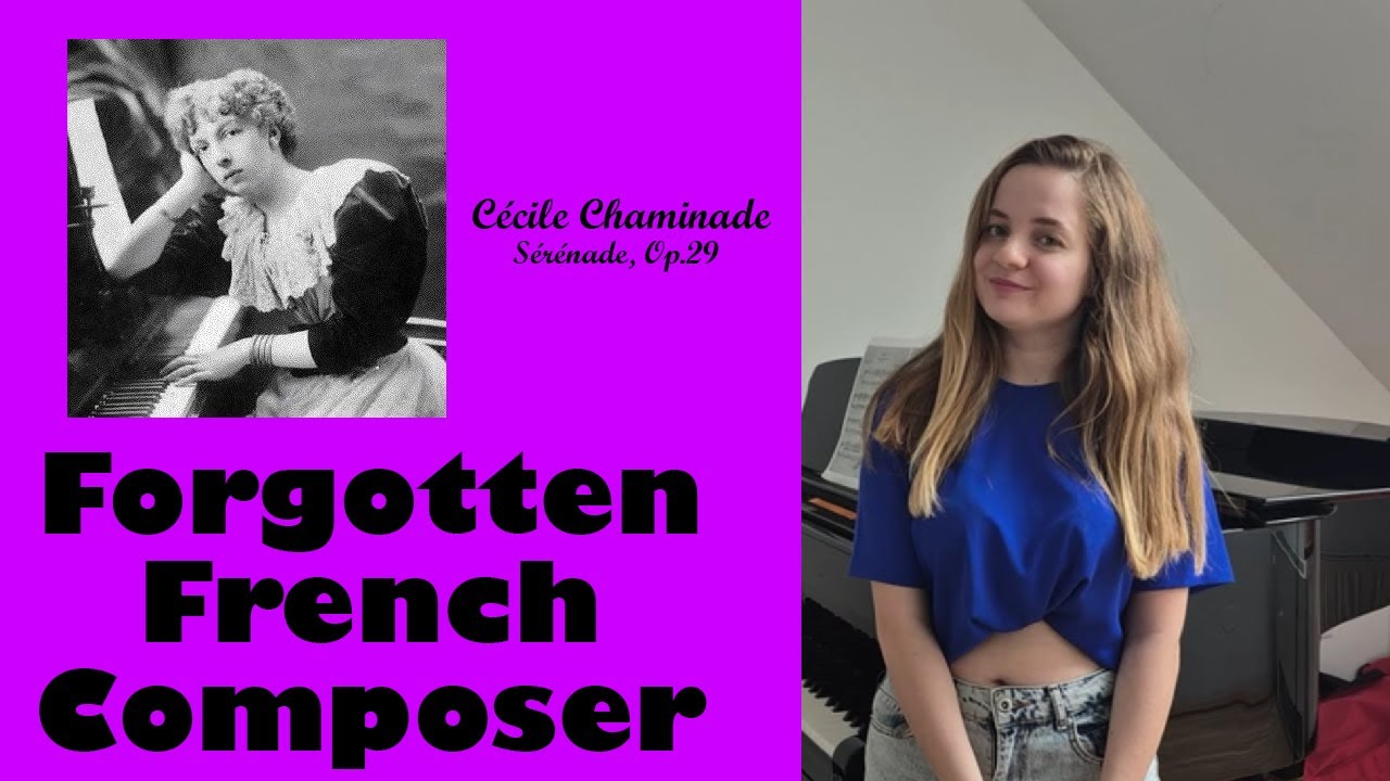 Discover Chaminade: The Forgotten French Female Composer | Sérénade Op. 29 #2 Discover Chaminade: The Forgotten French Female Composer | Sérénade Op. 29 #2
