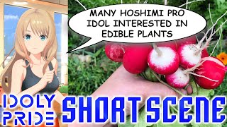 Idoly Pride JP - Short Scene: Why Many Hoshimipro Idol Interested in Edible Plants ?