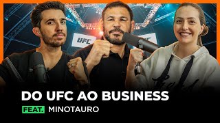 DO UFC AO BUSINESS feat. RODRIGO MINOTAURO | FodCast #21