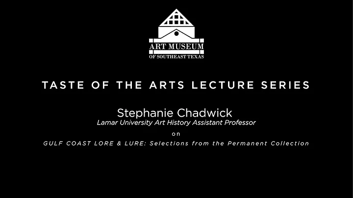 Taste of the Arts Lecture Series | Stephanie Chadw...