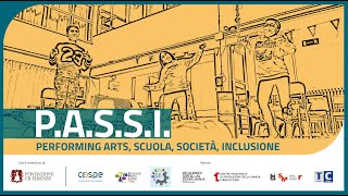 Progetto P.A.S.S.I: Performing Arts, Scuola, Società, Inclusione