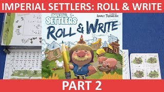 Imperial Settlers: Roll & Write | Playthrough [Part 2] | slickerdrips