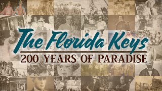 The Florida Keys: 200 Years of Paradise
