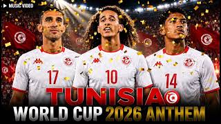 🇹🇳 TUNISIA - Aigles de Carthage | World Cup 2026 Anthem