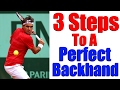 How To Hit A Tennis Backhand | Modern One Handed Backhand in 3 Steps