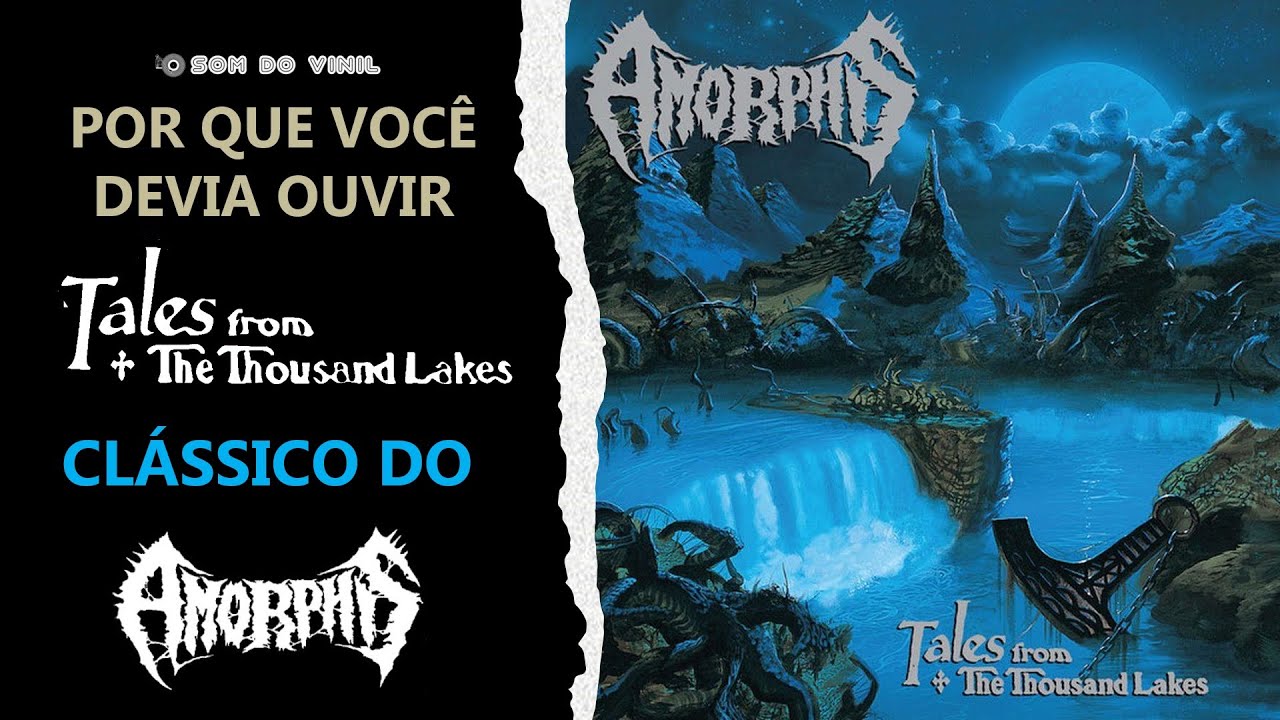 Amorphis - Por que você devia ouvir 'Tales From a Thousand Lakes