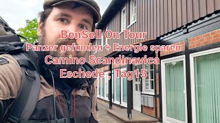 Panzer gefunden & Energie sparen ; Eschede Tag 15 ; Camino/Jacobsweg Scandinavica; BenSell On Tour