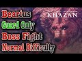 Guard Only Bearius Boss Fight : Khazan The First Berserker