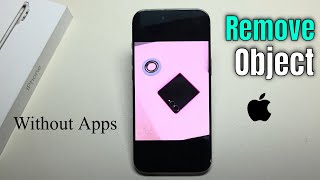 Remove object from photo iPhone without app free