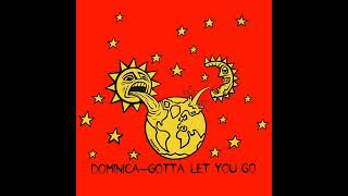 Dominica - Gotta Let You Go (Club Mix)