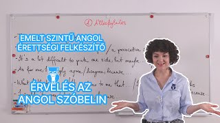 Érvelés az angol szóbelin - emelt angol érettségi