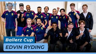 Edvin Ryding | Ballerz Cup 30/03