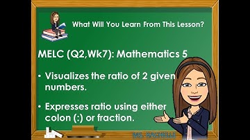 MELC | Math 5 | Q2, Week 7 | RATIO #ratio