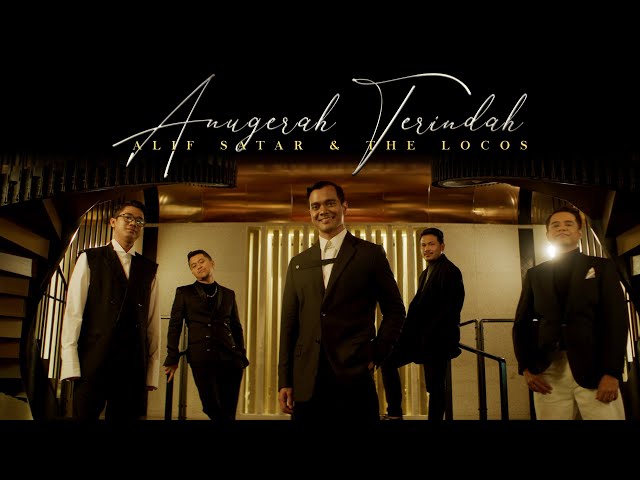 Alif Satar & The Locos - Anugerah Terindah (Music Video) class=