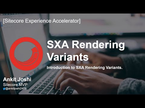 Introduction to SXA Rendering Variants