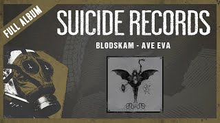 Blodskam - Ave Eva (Full Album)