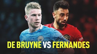 Kevin De Bruyne VS Bruno Fernandes