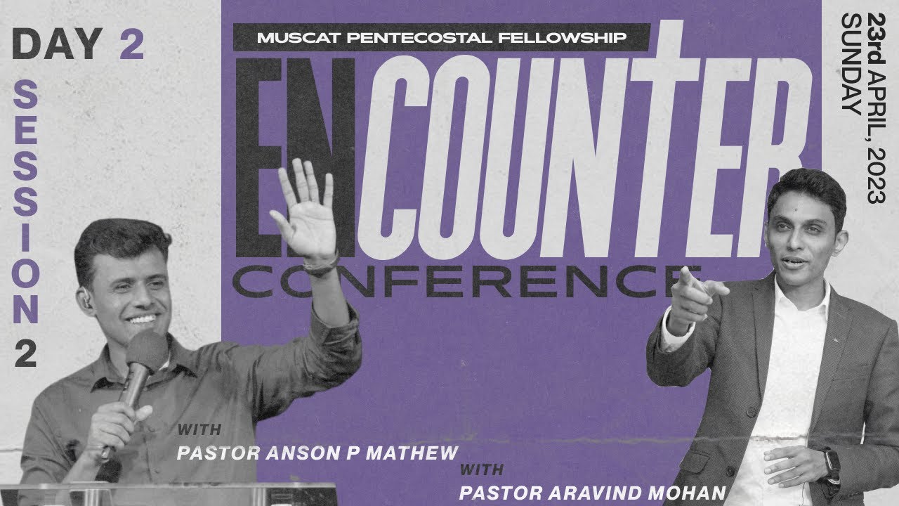 Encounter Conference | 23rd April 2023 | Day 2 | Session 2 | Pr Anson ...