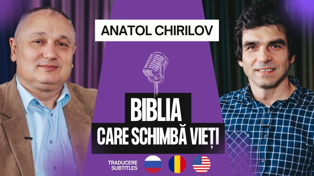 Anatol Chirilov – Societatea Biblică din Moldova | Biblia care schimbă vieți