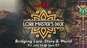 Bridging Lore, Story & World (ft. Bridge Expansions for Lore Master