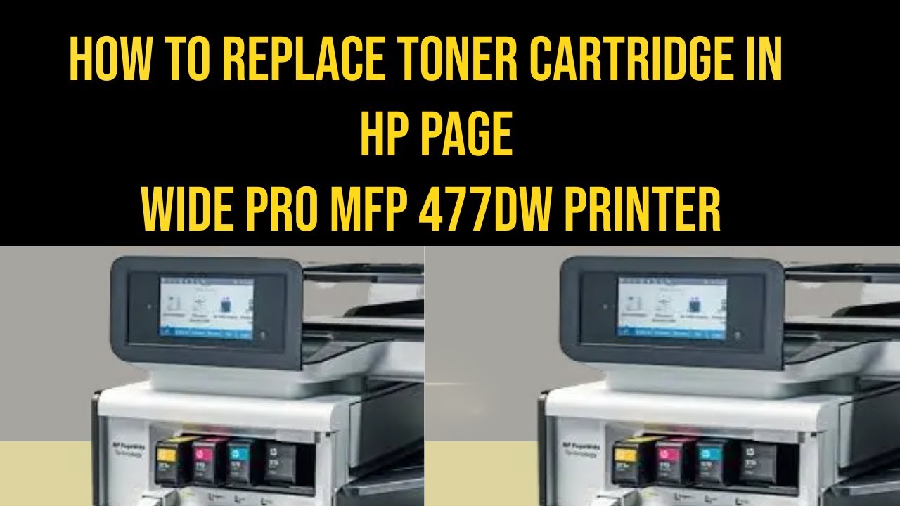 how to toner cartridge in Hp wide pro 477dw printer - YouTube