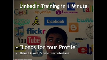 LinkedIn Training in One Minute: Logos for Your LinkedIn Profile