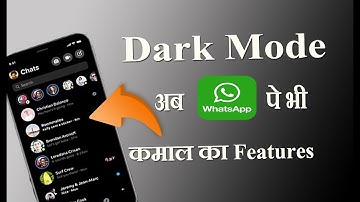 What is Dark Mode On WhatsApp Explained ( in Hindi ) अब Dark Mode whatsApp पे भी | By Digital Bihar