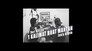 JUSTY ALDRIN - 1 Kalimat buat Mantan ( VIDEO MUSIC )