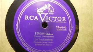 Los Tres Caballeros - Perdon (RCA Victor 23-6199)