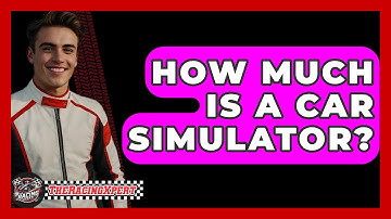 How Much Is A Car Simulator? - The Racing Xpert