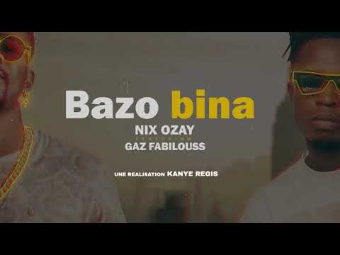 Nix Ozay feat Gaz Fabilouss Bazo Bina lyrics video by KR Director