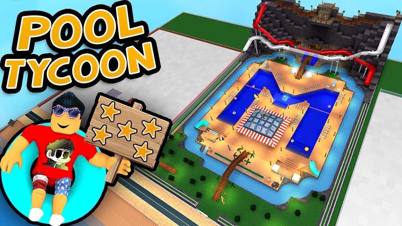 Pool Tycoon Finale 5 Star Park Showcase Roblox Youtube - playing roblox on pool tycoon 4 very massive water park youtube